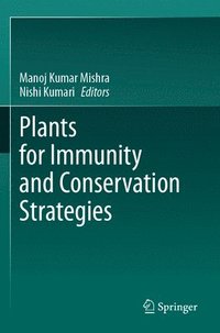 bokomslag Plants for Immunity and Conservation Strategies