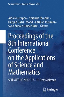 Proceedings of the 8th International Conference on the Applications of Science and Mathematics 1