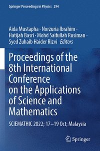 bokomslag Proceedings of the 8th International Conference on the Applications of Science and Mathematics