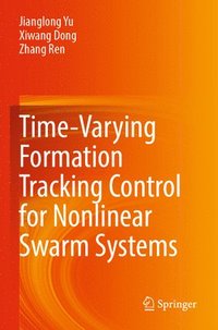 bokomslag Time-Varying Formation Tracking Control for Nonlinear Swarm Systems