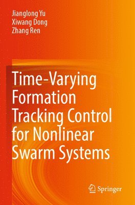 bokomslag Time-Varying Formation Tracking Control for Nonlinear Swarm Systems