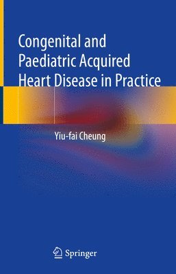 Congenital and Paediatric Acquired Heart Disease in Practice 1