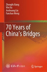 bokomslag 70 Years of Chinas Bridges