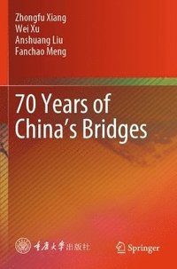 bokomslag 70 Years of Chinas Bridges