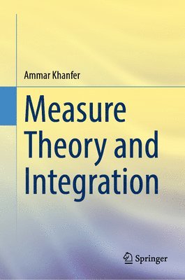 bokomslag Measure Theory and Integration