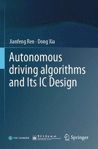 bokomslag Autonomous driving algorithms and Its IC Design