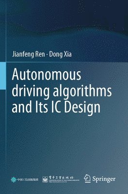 bokomslag Autonomous driving algorithms and Its IC Design