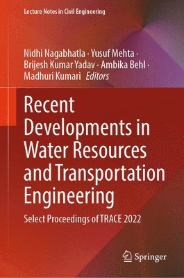Recent Developments in Water Resources and Transportation Engineering 1