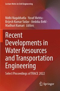 bokomslag Recent Developments in Water Resources and Transportation Engineering