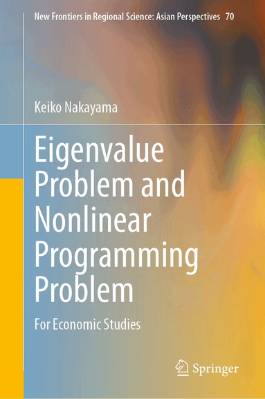 Keiko Nakayama - Eigenvalue Problem and Nonlinear Programming Problem, Inbunden