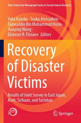 Yuka Kaneko, Teuku Alvisyahrin, Taqwaddin Bin Muhammad Husin, Jianping Wang, Ebinezer R. Florano - Recovery of Disaster Victims, Häftad