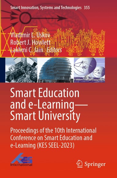 Vladimir L. Uskov, Robert J. Howlett, Lakhmi C. Jain - Smart Education and e-Learning—Smart University, Häftad