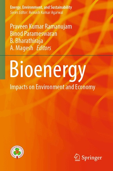 Praveen Kumar Ramanujam, Binod Parameswaran, B. Bharathiraja, A. Magesh - Bioenergy, Häftad