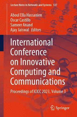 Aboul Ella Hassanien, Oscar Castillo, Sameer Anand, Ajay Jaiswal - International Conference on Innovative Computing and Communications, Häftad