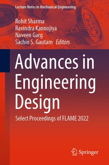 Rohit Sharma, Ravindra Kannojiya, Naveen Garg, Sachin S. Gautam - Advances in Engineering Design, Häftad
