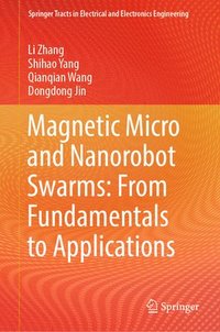 bokomslag Magnetic Micro and Nanorobot Swarms: From Fundamentals to Applications