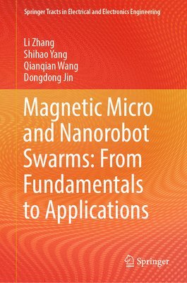 bokomslag Magnetic Micro and Nanorobot Swarms: From Fundamentals to Applications