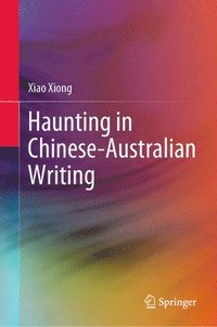 bokomslag Haunting in Chinese-Australian Writing