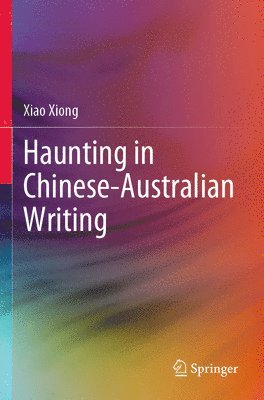 bokomslag Haunting in Chinese-Australian Writing