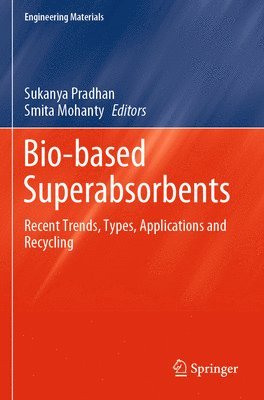 Sukanya Pradhan, Smita Mohanty - Bio-based Superabsorbents, Häftad