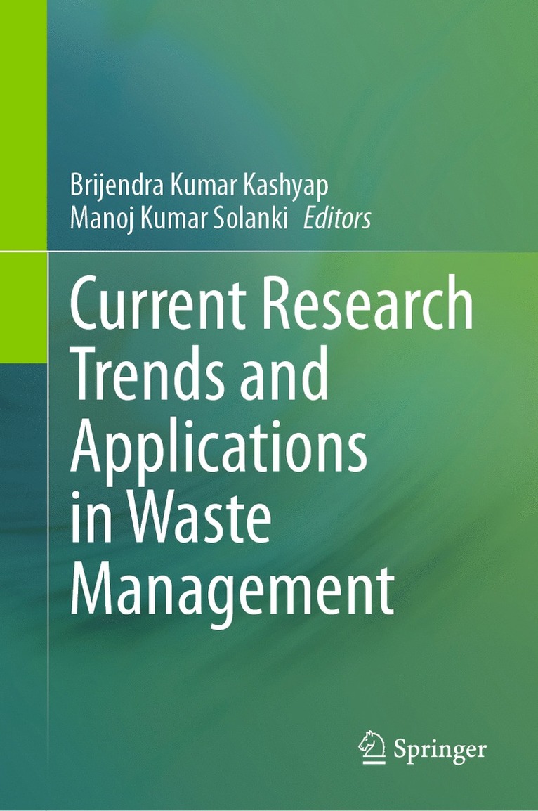 Brijendra Kumar Kashyap, Manoj Kumar Solanki - Current Research Trends and Applications in Waste Management, Inbunden