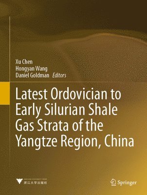 bokomslag Latest Ordovician to Early Silurian Shale Gas Strata of the Yangtze Region, China