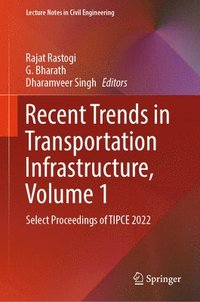 bokomslag Recent Trends in Transportation Infrastructure, Volume 1