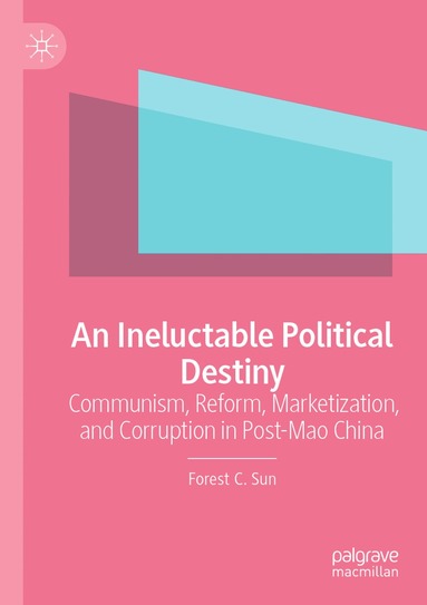 bokomslag Ineluctable Political Destiny