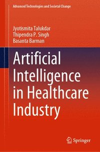 bokomslag Artificial Intelligence in Healthcare Industry