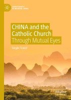 CHINA and the Catholic Church