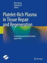 bokomslag Platelet-Rich Plasma in Tissue Repair and Regeneration