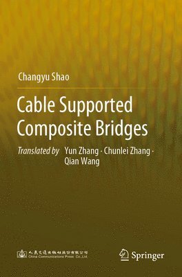 bokomslag Cable Supported Composite Bridges