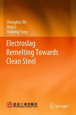 Electroslag Remelting Towards Clean Steel 1