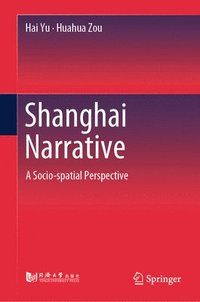 bokomslag Shanghai Narrative