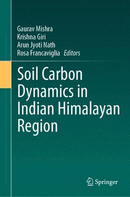 bokomslag Soil Carbon Dynamics in Indian Himalayan Region