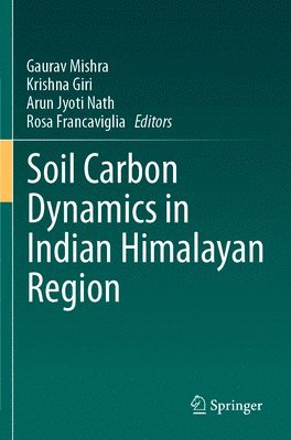 bokomslag Soil Carbon Dynamics in Indian Himalayan Region