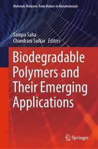 bokomslag Biodegradable Polymers and Their Emerging Applications