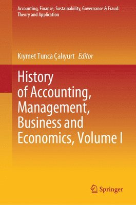 History of Accounting, Management, Business and Economics, Volume I 1