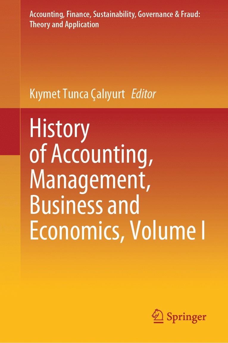 History of Accounting, Management, Business and Economics, Volume I