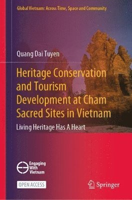 bokomslag Heritage Conservation and Tourism Development at Cham Sacred Sites in Vietnam