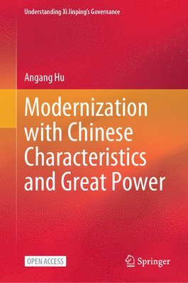 bokomslag Modernization with Chinese Characteristics and Great Power