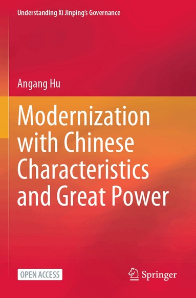 Angang Hu - Modernization with Chinese Characteristics and Great Power, Häftad