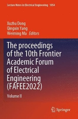 The proceedings of the 10th Frontier Academic Forum of Electrical Engineering (FAFEE2022) 1