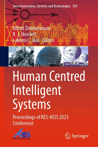 Alfred Zimmermann, R.J. Howlett, Lakhmi C. Jain - Human Centred Intelligent Systems, Inbunden