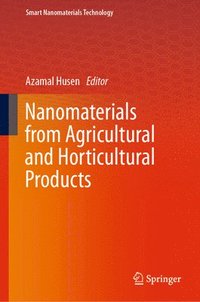 bokomslag Nanomaterials from Agricultural and Horticultural Products