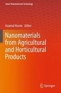 bokomslag Nanomaterials from Agricultural and Horticultural Products