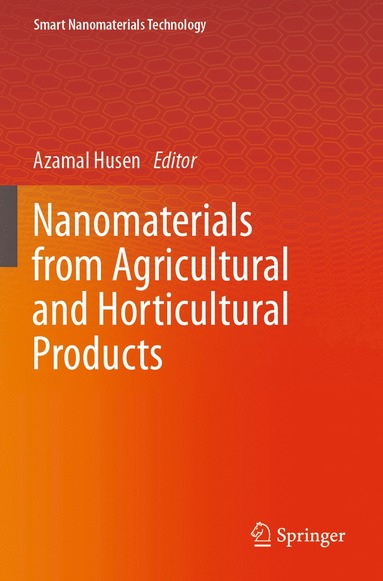 bokomslag Nanomaterials from Agricultural and Horticultural Products