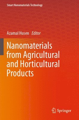 Nanomaterials from Agricultural and Horticultural Products 1