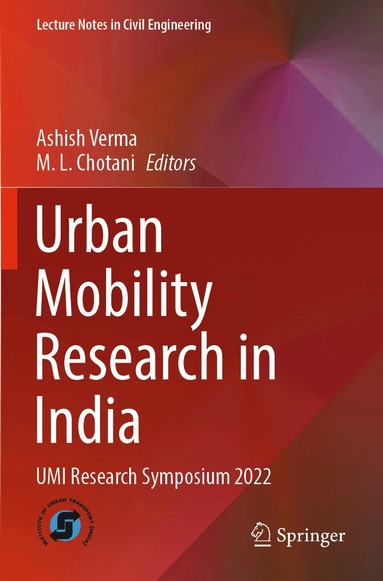 Ashish Verma, M. L. Chotani - Urban Mobility Research in India, Häftad