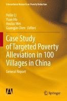 bokomslag Case Study of Targeted Poverty Alleviation in 100 Villages in China